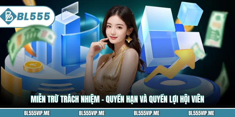 Miễn Trừ Trách Nhiệm - Quyền Hạn Và Quyền Lợi Hội Viên