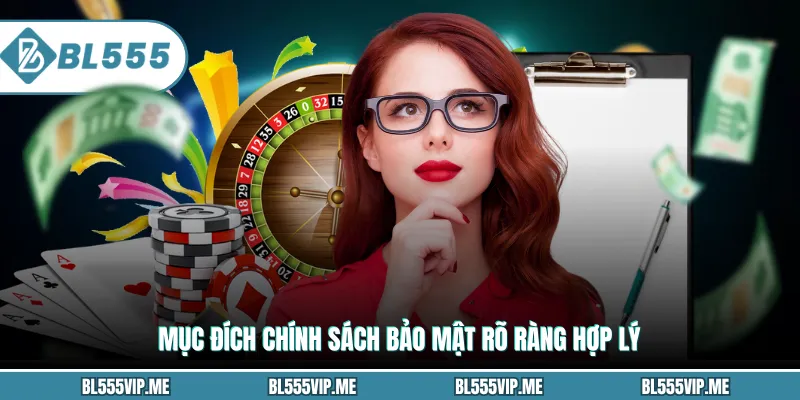 Mục đích chính sách bảo mật rõ ràng hợp lý