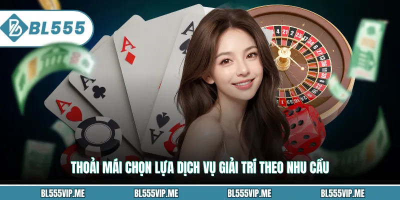 Thoải mái chọn lựa dịch vụ giải trí theo nhu cầu