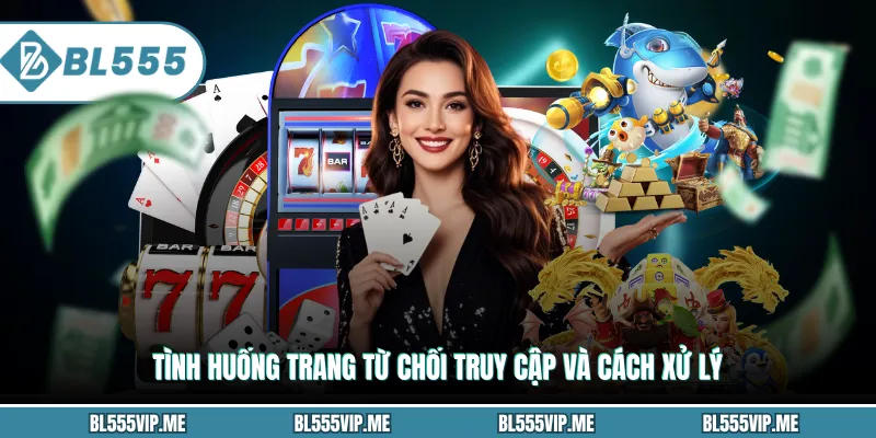 Tình huống trang từ chối truy cập và cách xử lý